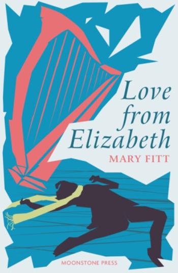 Love From Elizabeth - Mary Fitt