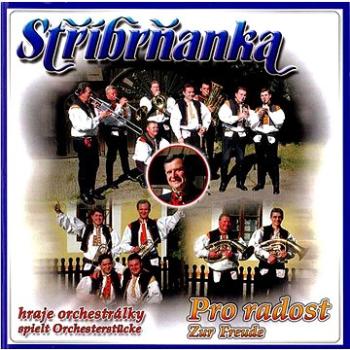 Stříbrňanka: Pro radost - CD (410198-2)