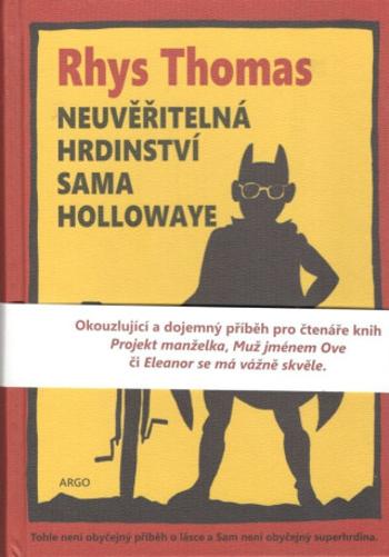 Neuvěřitelná hrdinství Sama Hollowaye - Rhys Thomas