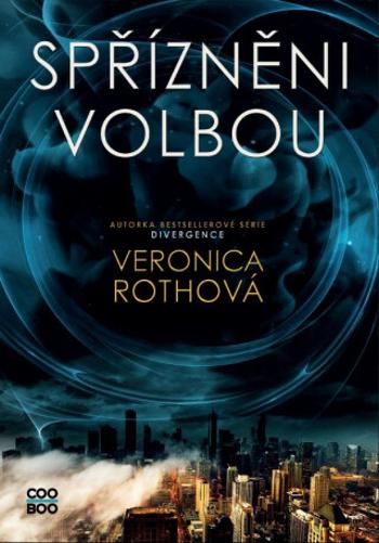 Spřízněni volbou - Veronica Roth