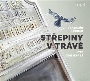 Střepiny v trávě - Vladimír Körner - audiokniha