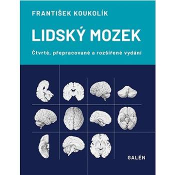 Lidský mozek: Čtvrté, přepracované a rozšířené vydání (978-80-7492-604-4)