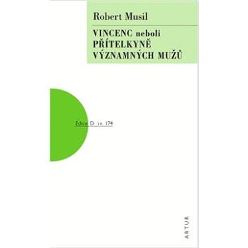 Vincenc neboli přítelkyně významných mužů: sv. 174 (978-80-7483-183-6)