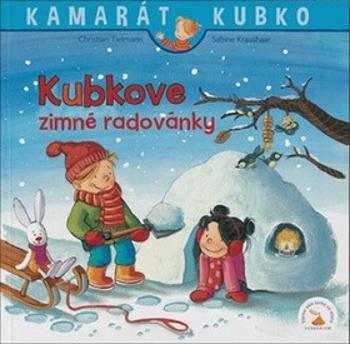 Kubkove zimné radovánky - Sabina Kraushaarová, Christian Tielmann