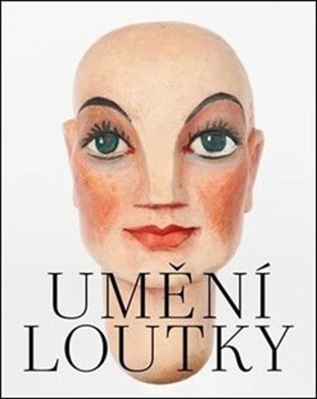 Umění loutky - Pavel Jirásek, Marie Jirásková