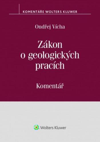 Zákon o geologických pracích - Ondřej Vícha