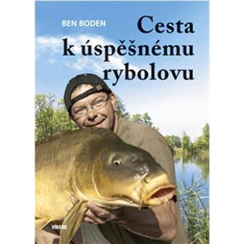 Cesta k úspěšnému rybolovu (978-80-7433-329-3)