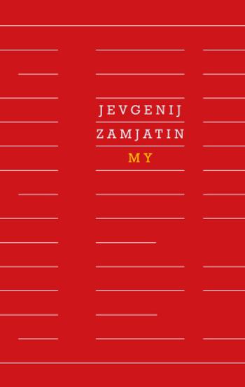 My - Jevgenij Zamjatin - e-kniha