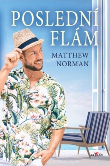 Poslední flám - Matthew Norman