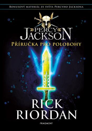 Percy Jackson – Příručka pro polobohy  - Rick Riordan - e-kniha