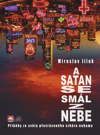 A satan se smál z nebe - Miroslav Jílek - e-kniha