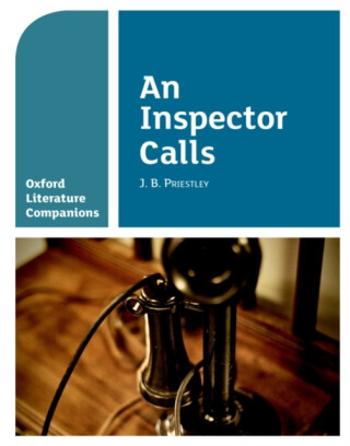 Oxford Literature Companions: An Inspector Calls - Peter Buckroyd, Su Fielder