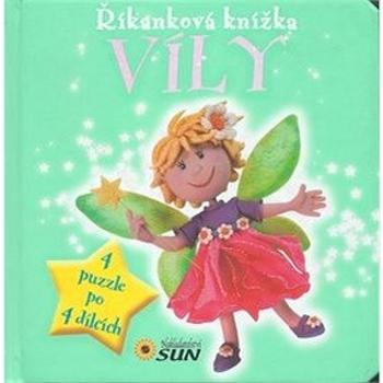 Říkanková knížka Víly: 4 puzzle po 4 dílcích (978-80-7371-687-5)