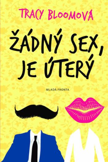 Žádný sex, je úterý (Defekt) - Tracy Bloom