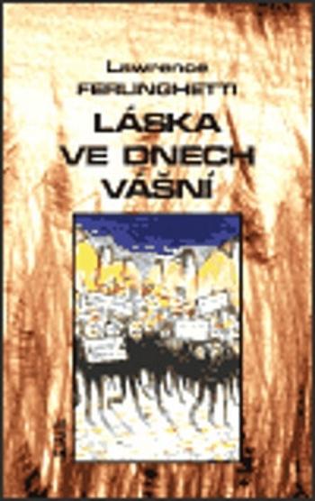 Láska ve dnech vášní - Lawrence Ferlinghetti, Adriana Kabeleová