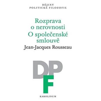 Rozprava o nerovnosti. O společenské smlouvě (9788024653952)