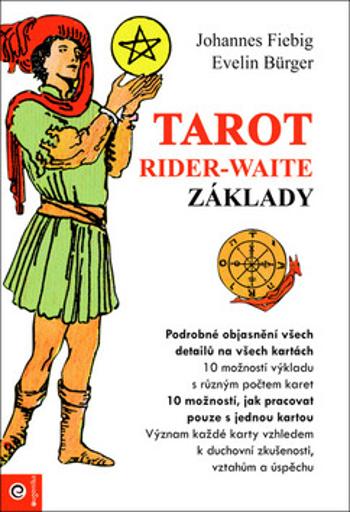 Tarot Rider-Waite - Základy - Evelin Bürgerová, Johannes Fiebig