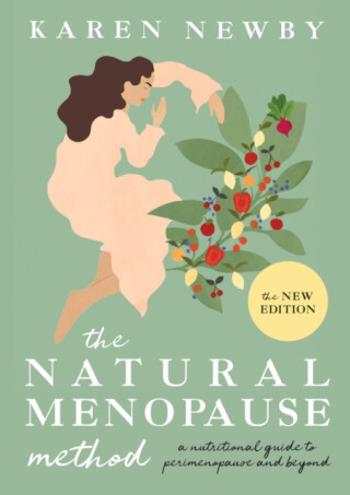 The Natural Menopause Method - Karen Newby