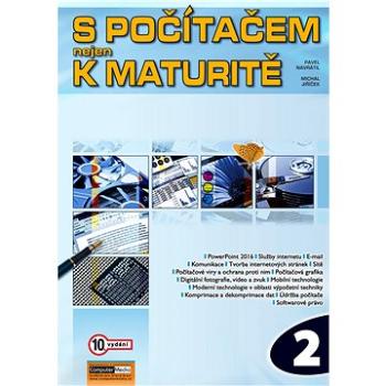 S počítačem nejen k maturitě 2 (978-80-7402-355-2)