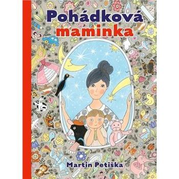 Pohádková maminka (978-80-242-6965-8)