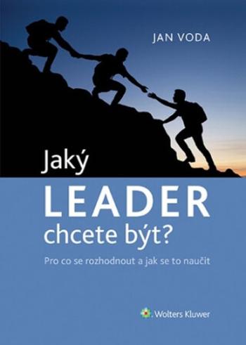 Jaký LEADER chcete být? - Jan Voda