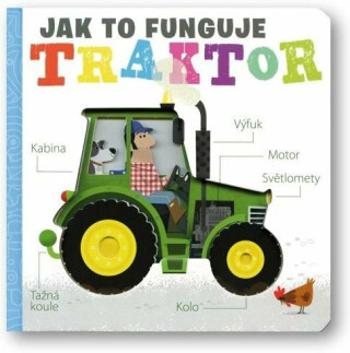 Traktor - Jak to funguje - Amelia Hepworth, David Semple