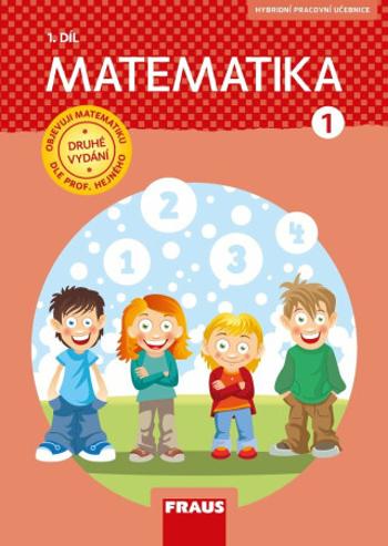 Matematika 1/1 dle prof. Hejného - Učebnice - Milan Hejný, Darina Jirotková, Jana Slezáková-Kratochvílová, Jitka Michnová, Eva Bomerová