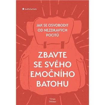 Zbavte se svého emočního batohu (978-80-271-2114-4)