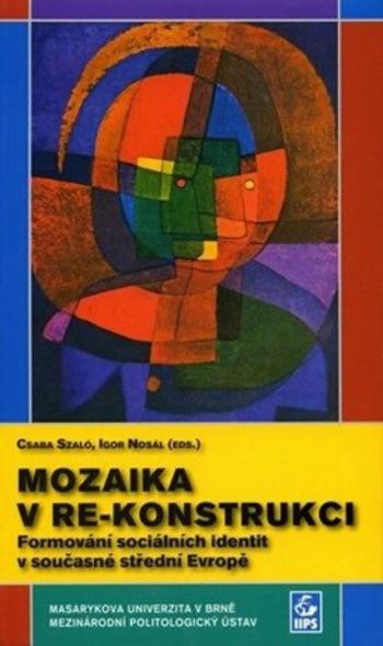 Mozaika v re-konstrukci - Igor Nosál, Csaba Szaló