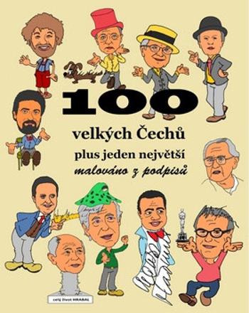 100 velkých Čechů plus jeden největší - malováno z podpisů - František Merta