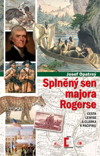 Splněný sen majora Rogerse - Josef Opatrný - e-kniha