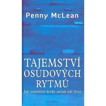 Tajemství osudových rytmů: Jak sedmileté kroky určují náš život (978-80-7336-546-2)