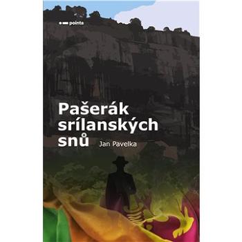 Pašerák srílanských snů (978-80-765-0411-0)