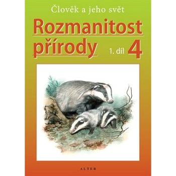 Rozmanitost přírody 4, 1. díl (978-80-7245-371-9)