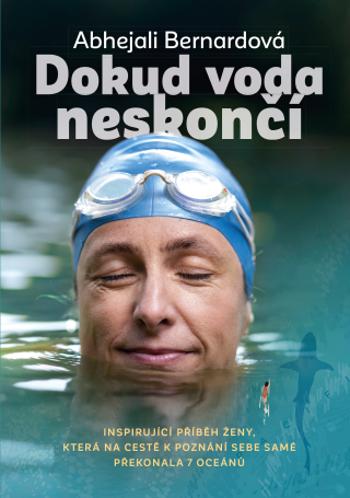 Dokud voda neskončí - Abhejali Bernardová - e-kniha