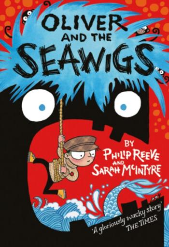 Oliver and the Seawigs - Philip Reeve