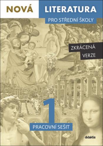 Nová literatura pro střední školy 1 Pracovní sešit Zkrácená verze