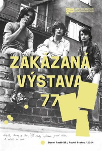 Zakázaná výstava 77 - Daniel Pastirčák, Rudolf Prekop