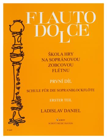 Ladislav Daniel Flauto Dolce - škola hry na sopránovou zobcovou flétnu