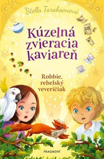 Kúzelná zvieracia kaviareň 3 - Stella Taraksonová