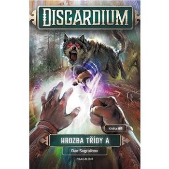 Disgardium 1 – Hrozba třídy A (978-80-253-4923-6)