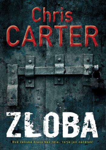 Zloba - Chris Carter - e-kniha