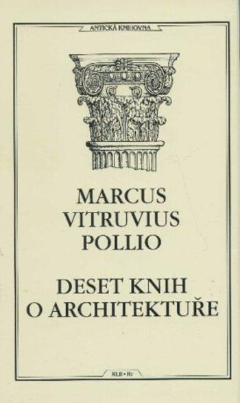 Deset knih o architektuře - Vitruvius Pollio Marcus