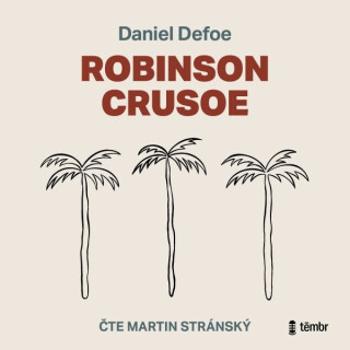 Robinson Crusoe - Daniel Defoe - audiokniha