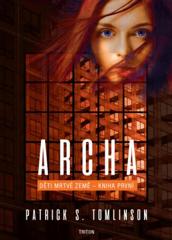 Archa - Patrick S. Tomlinson - e-kniha