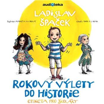 Rokovy výlety do historie - Etiketa pro školáky