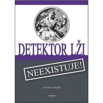 Detektor lži: Neexistuje! (978-80-970579-5-4)