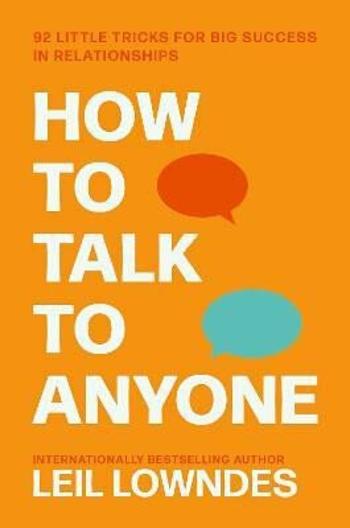 How to Talk to Anyone - Leil Lowndes