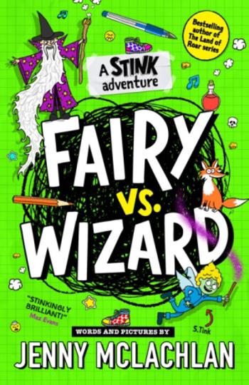 Stink: Fairy vs Wizard - Jenny McLachlan