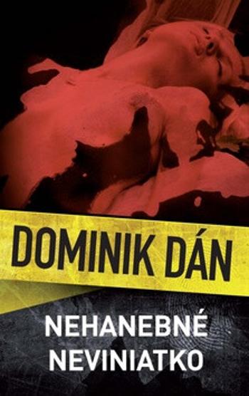 Nehanebné neviniatko - Dominik Dán